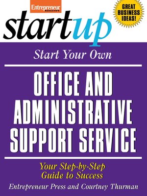 cover image of Start Your Own Office and Administrative Support Service